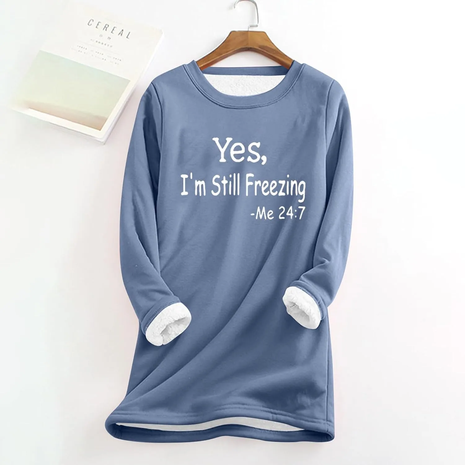 Yes,I'm Still Freezing -Me 24:7 Sherpa Lined Sweatshirt Women Fuzzy Fleece Thermal Jackets Casual Loose Tunic Tops